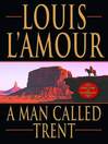 A Man Called Trent (eBook)